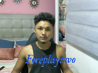 Foreplaytwo