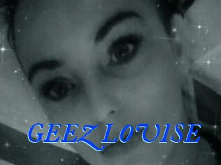 GEEZ_LOUISE