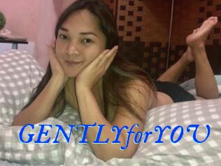 GENTLYforYOU