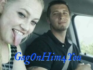 GagOnHim4You