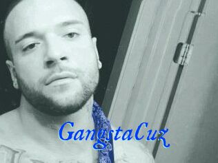 GangstaCuz