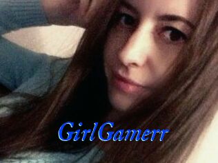 GirlGamerr