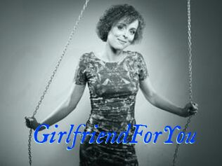GirlfriendForYou
