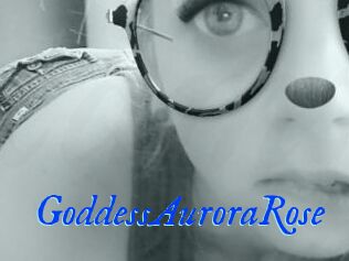 GoddessAuroraRose