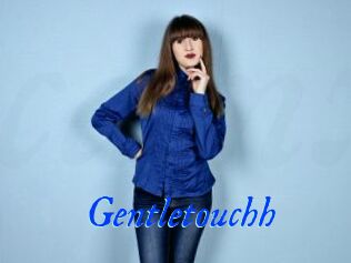 Gentletouchh