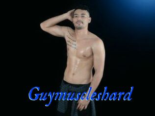 Guymuscleshard