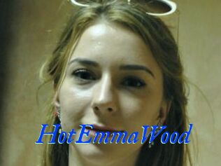 HotEmmaWood
