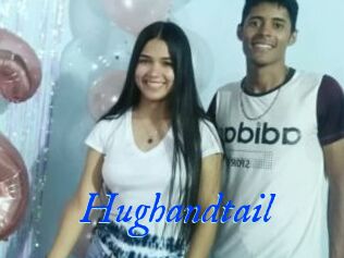 Hughandtail