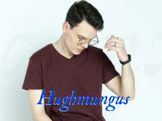 Hughmungus