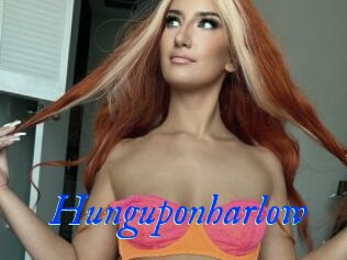 Hunguponharlow