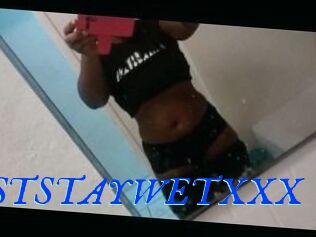 IJUSTSTAYWETXXX