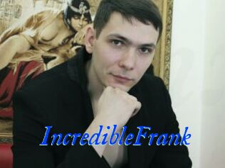 IncredibleFrank