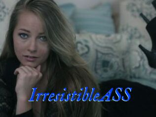 IrresistibleASS