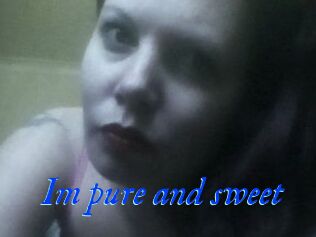 Im_pure_and_sweet