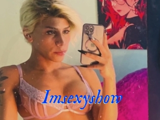 Imsexyshow