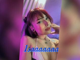 Isaaaaaaa