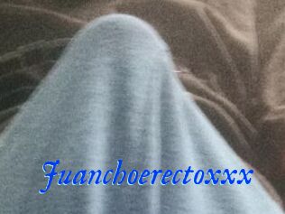 Juanchoerectoxxx
