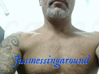 Jusmessingaround