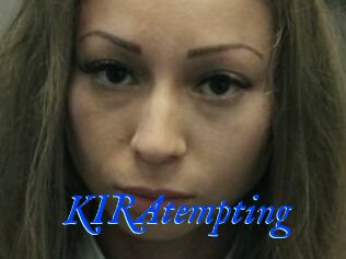 KIRAtempting