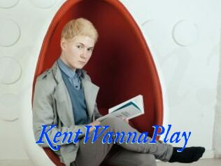 KentWannaPlay