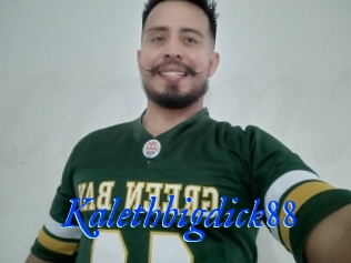 Kalethbigdick88