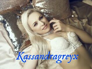Kassandragreyx