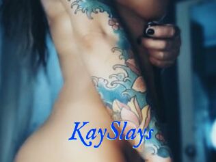 KaySlays