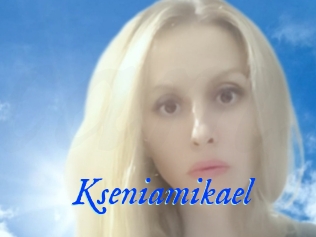 Kseniamikael