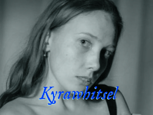 Kyrawhitsel