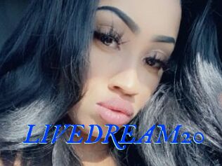 LIVEDREAM20