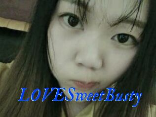 LOVESweetBusty