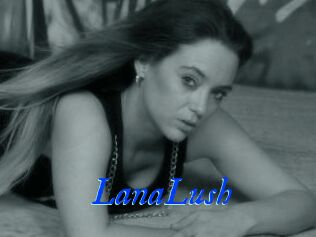 LanaLush