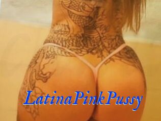 LatinaPinkPussy