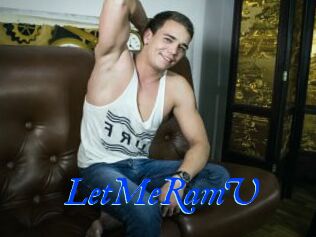 LetMeRamU
