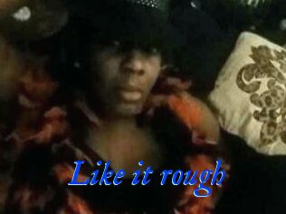 Like_it_rough