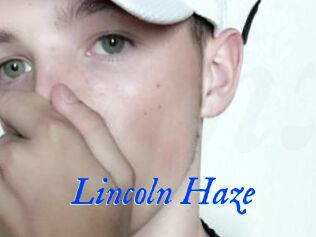 Lincoln_Haze