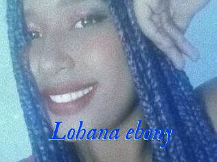 Lohana_ebony