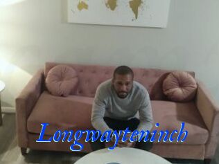 Longwayteninch