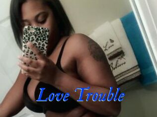 Love_Trouble