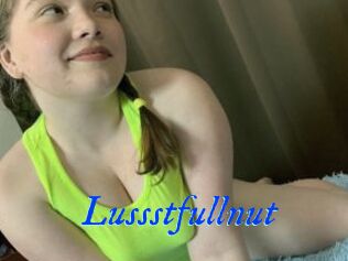 Lussstfullnut