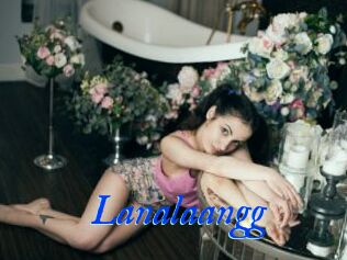 Lanalaangg
