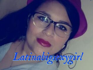 Latinabigsexygirl