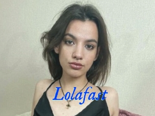 Lolafast