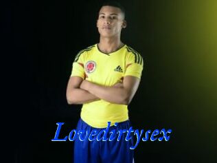 Lovedirtysex