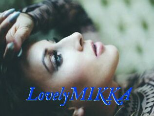 LovelyMIKKA