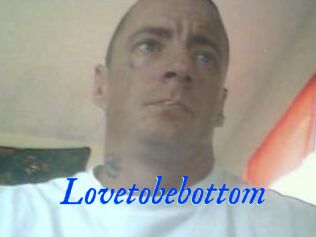 Lovetobebottom