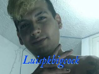 Luispkbigcock