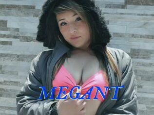 MEGANT