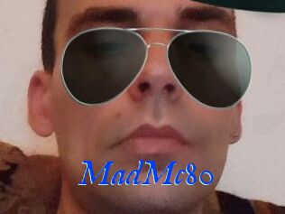 MadMc80