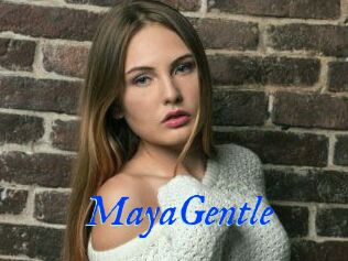 MayaGentle